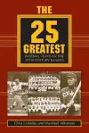 The 25 Greatest Baseball Teams of the 20th Century Ranked cover