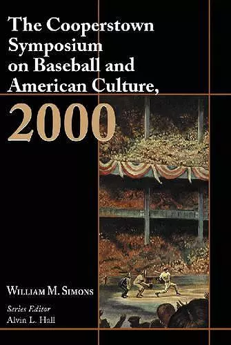 The Cooperstown Symposium on Baseball and American Culture, 2000 cover