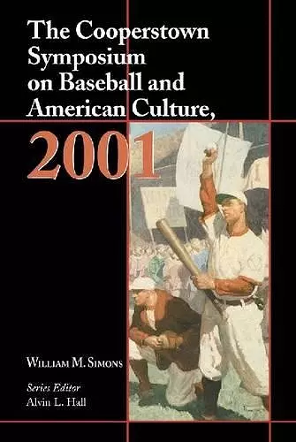 The Cooperstown Symposium on Baseball and American Culture  2001 cover