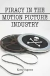 Piracy in the Motion Picture Industry cover