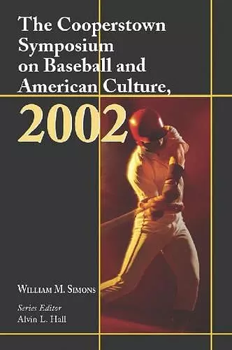 The Cooperstown Symposium on Baseball and American Culture, 2002 cover