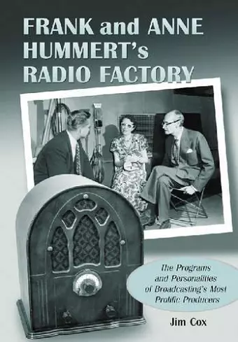 Frank and Anne Hummert's Radio Factory cover