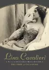 Lina Cavalieri: the Life of Opera's Greatest Beauty, 1874-1944 cover