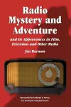 Radio Mystery and Adventure and Its Appearances in Film, Television and Other Media cover