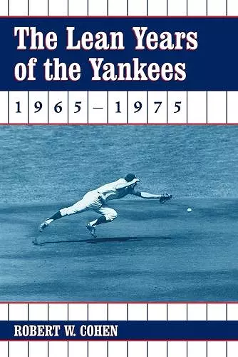 The Lean Years of the Yankees, 1965-1975 cover