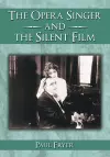 The Opera Singer and the Silent Film cover