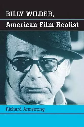 Billy Wilder, American Film Realist cover