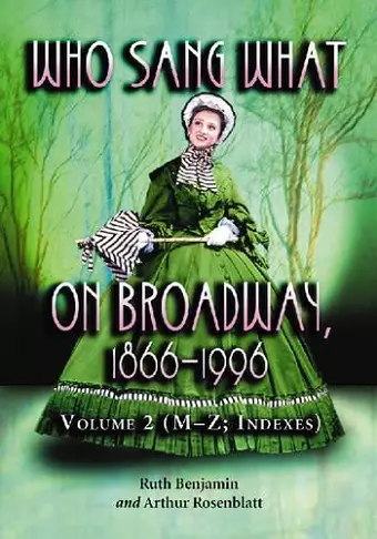 Who Sang What on Broadway, 1866-1996 v. 2 cover