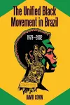 The Unified Black Movement in Brazil, 1978-2002 cover