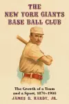 The New York Giants Base Ball Club cover