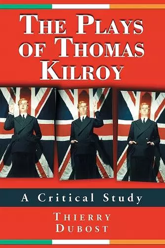 The Plays of Thomas Kilroy cover