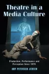 Theatre in a Media Culture cover