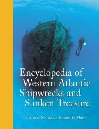 Encyclopedia of Western Atlantic Shipwrecks and Sunken Treasure cover