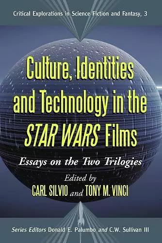 Culture, Identities and Technology in the Star Wars Films cover