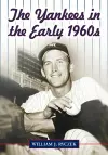 The Yankees in the Early 1960s cover