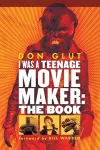 I Was a Teenage Movie Maker cover