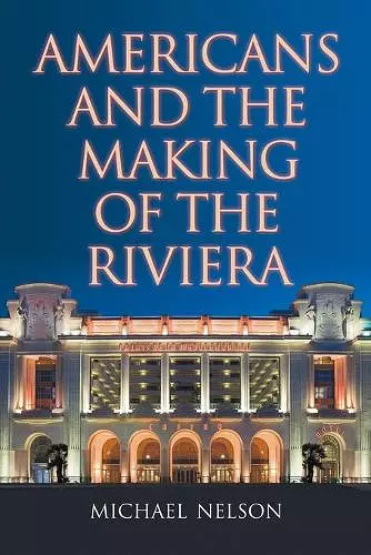 Americans and the Making of the Riviera cover