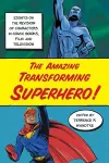 The Amazing Transforming Superhero! cover