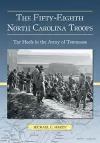 The Fifty-Eighth North Carolina Troops cover
