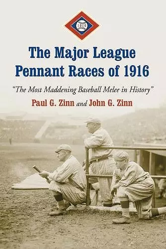 The Major League Pennant Races of 1916 cover