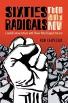 Sixties Radicals, Then and Now cover