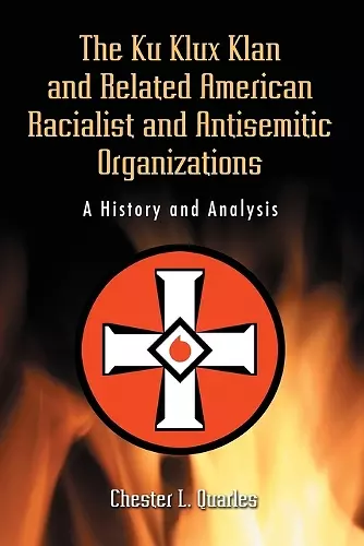 The Ku Klux Klan and Related American Racialist and Antisemitic Organizations cover