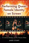 Performing Queer Female Identity on Screen cover