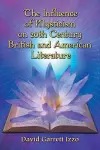 The Influence of Mysticism on 20th Century British and American Literature cover