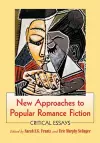 New Approaches to Popular Romance Fiction cover