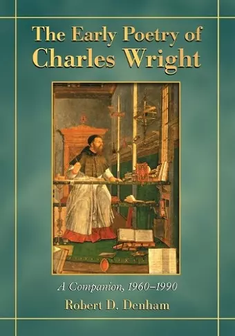 The Early Poetry of Charles Wright cover