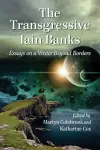 The Transgressive Iain Banks cover