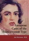 European Cases of the Reincarnation Type cover