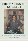 The Making of T.S. Eliot cover