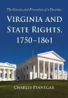 Virginia and State Rights, 1750-1861 cover