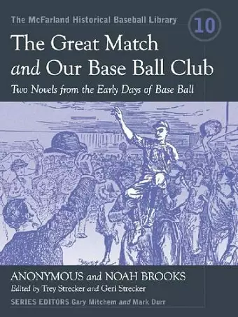 The Great Match and Our Base Ball Club cover