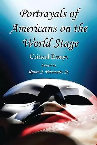 Portrayals of Americans on the World Stage cover