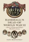 Baseball's Dead of World War II cover