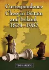 Correspondence Chess in Britain and Ireland, 1824-1987 cover