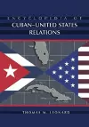 Encyclopedia of Cuban-United States Relations cover