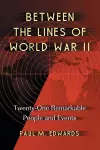 Between the Lines of World War II cover
