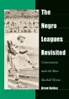 The Negro Leagues Revisited cover