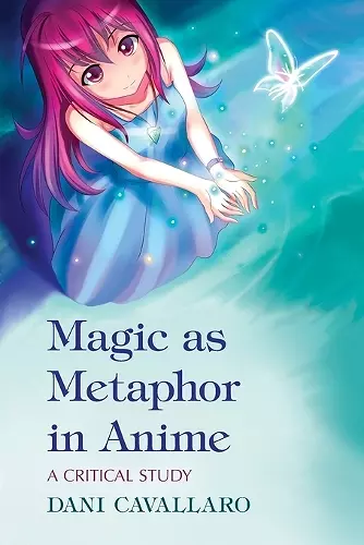 Magic as Metaphor in Anime cover