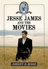 Jesse James and the Movies cover