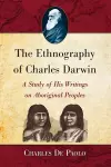 The Ethnography of Charles Darwin cover