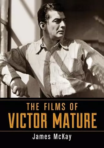 The Films of Victor Mature cover