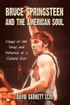 Bruce Springsteen and the American Soul cover