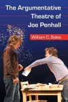 The Argumentative Theatre of Joe Penhall cover