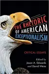 The Rhetoric of American Exceptionalism cover