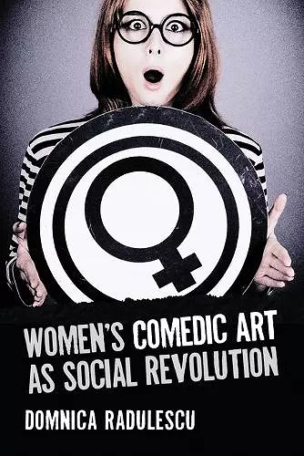 Women's Comedic Art as Social Revolution cover