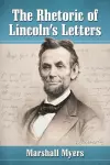 The Rhetoric of Lincoln's Letters cover